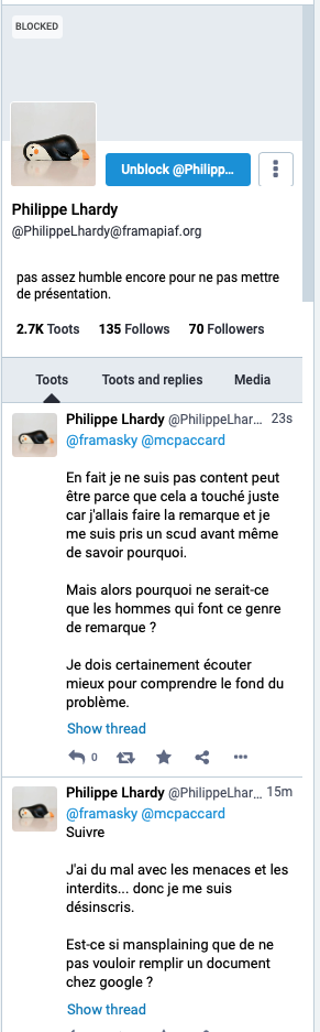 Capture d'écran du profil mastodon de Philippe Lhardy, avec des toots où il se plaint qu'il n'a pas compris pourquoi je l'avais remballé. Il dit notamment : "Est-ce si mansplaining que de ne pas vouloir remplir un document chez Google ?"